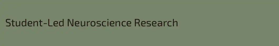 Student-Led Neuroscience Research